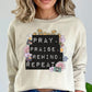 Religious Pray Praise Rewind Repeat Sweatshirt